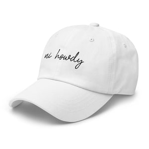 "Ni Howdy" Regular Dad/Baseball Hat