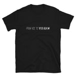 "Yee to Yeehaw" T-Shirt