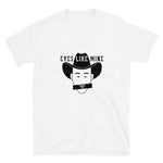 "Eyes Like Mine" T-Shirt